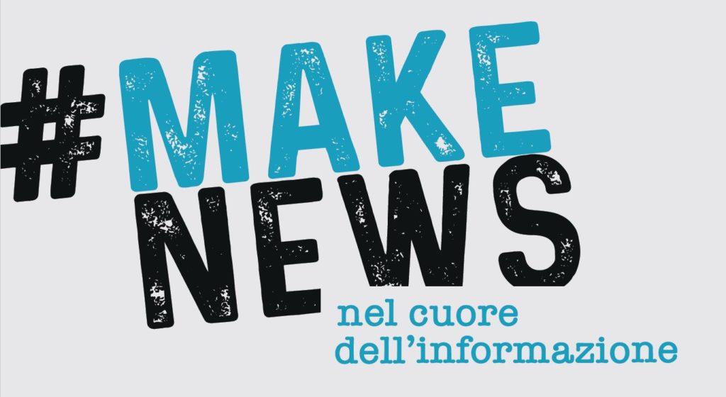 #MAKENEWS – Nel cuore dell’informazione